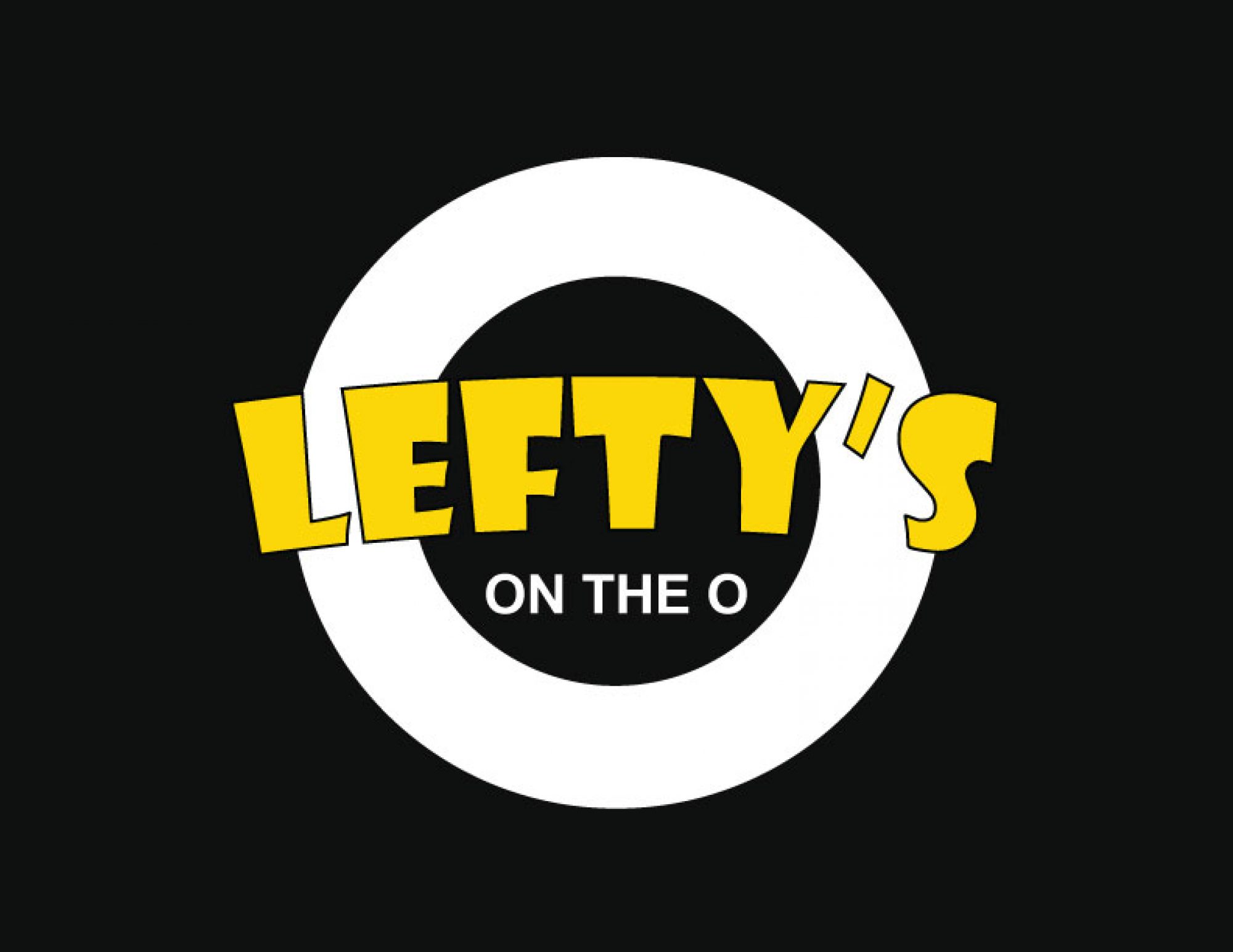 Leftys on the o